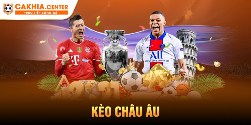 Kèo châu Âu