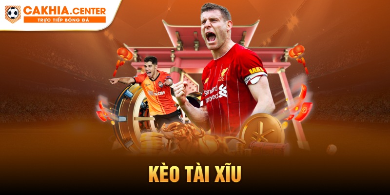 kèo tài xỉu