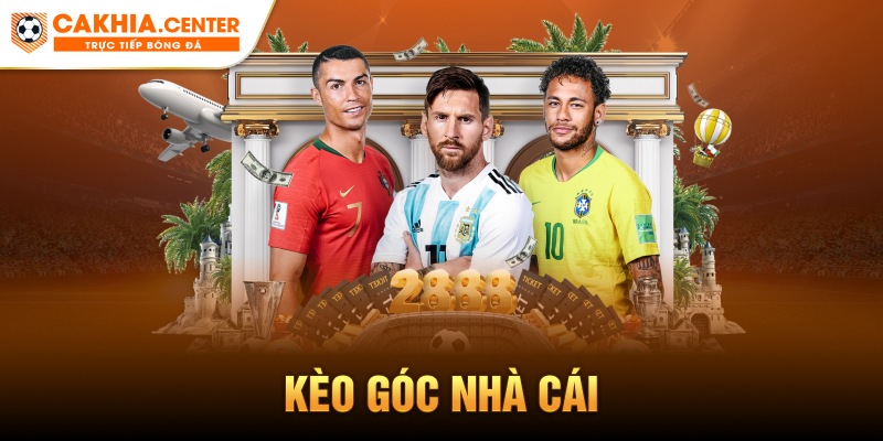 Kèo góc nhà cái