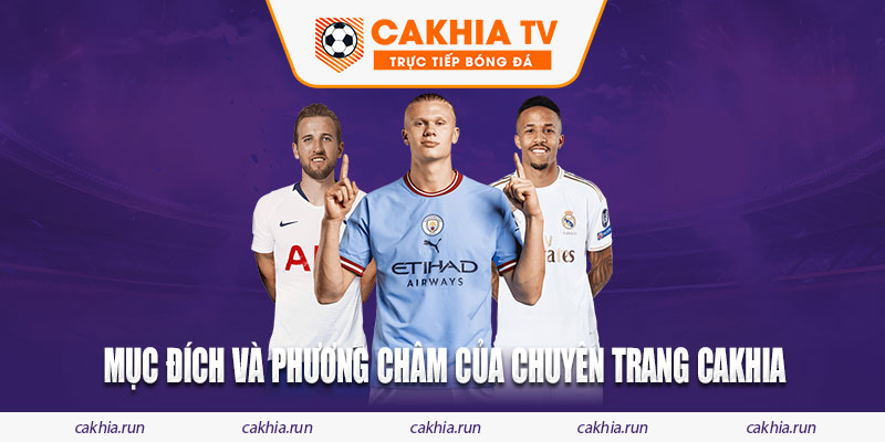 Mục đích và phương châm của chuyên trang cakhia